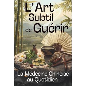 LI, Léna L’art subtil de guérir: La médecine chinoise au quotidien Apprenez à utiliser le Qi, les plantes et les exercices spirituels pour calmer l’anxiété, vivre zen et équilibré jour après jour. LI, Léna L’art subtil de guérir: La médecine chinoise au quotidien Apprenez à utiliser le Qi, les plantes et les exercices spirituels pour calmer l’anxiété, vivre zen et équilibré jour après jour.