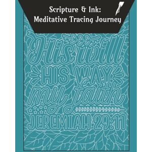 Publishing, Lucy Bean Scripture & Ink A Meditative Tracing Journey: One Black Pen, Reverse Coloring Book, Ink Tracing (Mandala Ink Tracing) Publishing, Lucy Bean Scripture & Ink A Meditative Tracing Journey: One Black Pen, Reverse Coloring Book, Ink Tracing (Mandala Ink Tracing)