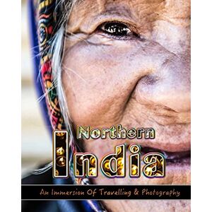 Robinson An Immersion Of Travelling and Photography in Northern India: Make Memories For Life Behind Your Camera Robinson An Immersion Of Travelling and Photography in Northern India: Make Memories For Life Behind Your Camera