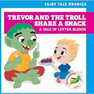 Donnelly, Rebecca Trevor and the Troll Share a Snack: A Tale of Letter Blends (Fairy Tale Phonics) Donnelly, Rebecca Trevor and the Troll Share a Snack: A Tale of Letter Blends (Fairy Tale Phonics)