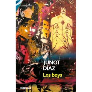 Díaz, Junot Los boys (Contemporánea) Díaz, Junot Los boys (Contemporánea)