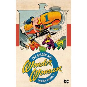 Various Wonder Woman 5: The Golden Age Omnibus: The Golden Age Omnibus 5 (Wonder Woman: Golden Age Omnibus) Various Wonder Woman 5: The Golden Age Omnibus: The Golden Age Omnibus 5 (Wonder Woman: Golden Age Omnibus)