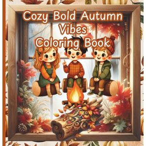 Boutique, Once In A Blue Moon Cozy Bold Autumn Vibes Coloring Book (Autumn and Fall Coloring Books) Boutique, Once In A Blue Moon Cozy Bold Autumn Vibes Coloring Book (Autumn and Fall Coloring Books)
