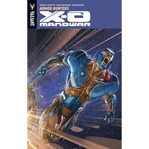 Venditti, Robert X-O Manowar Volume 7: Armor Hunters (X-O MANOWAR (VU) TP) Venditti, Robert X-O Manowar Volume 7: Armor Hunters (X-O MANOWAR (VU) TP)