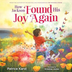 Karst, Patrice How Jackson Found His Joy Again Karst, Patrice How Jackson Found His Joy Again