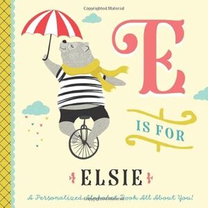 Custom Kids Books, Li’l Llama E is for Elsie: A Personalized Alphabet Book All About You! (Personalized Children's Book) Custom Kids Books, Li’l Llama E is for Elsie: A Personalized Alphabet Book All About You! (Personalized Children's Book)