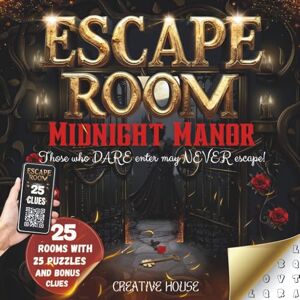 Creative Labs Midnight Manor Mystery Escape Room Book for Adults and Teens: 24 Secrets Are Hidden inside the 24 Room of Midnight Manor. Will You Solve Them All Before You Are Trapped Inside Forever? Creative Labs Midnight Manor Mystery Escape Room Book for Adults and Teens: 24 Secrets Are Hidden inside the 24 Room of Midnight Manor. Will You Solve Them All Before You Are Trapped Inside Forever?