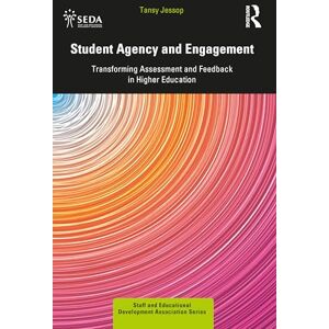 Jessop, Tansy Student Agency and Engagement: Transforming Assessment and Feedback in Higher Education (SEDA Series) Jessop, Tansy Student Agency and Engagement: Transforming Assessment and Feedback in Higher Education (SEDA Series)