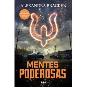 Bracken, Alexandra Mentes Poderosas / The Darkest Minds. Book 1 Bracken, Alexandra Mentes Poderosas / The Darkest Minds. Book 1