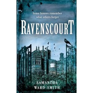 Ward-Smith, Samantha Ravenscourt: A Gripping Gothic Historical Mystery set in Victorian Venice, London, and a House of Secrets on the Moors Ward-Smith, Samantha Ravenscourt: A Gripping Gothic Historical Mystery set in Victorian Venice, London, and a House of Secrets on the Moors