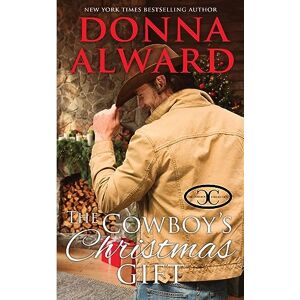 Alward, Donna The Cowboy's Christmas Gift Alward, Donna The Cowboy's Christmas Gift