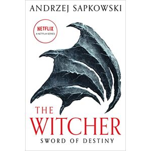 Sapkowski, Andrzej Sword of Destiny: 2 (Witcher) Sapkowski, Andrzej Sword of Destiny: 2 (Witcher)