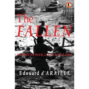 D'Araille, Edouard The Fallen: Poems of War, Love and Loss: 1 (Pocketbacks(tm)) D'Araille, Edouard The Fallen: Poems of War, Love and Loss: 1 (Pocketbacks(tm))