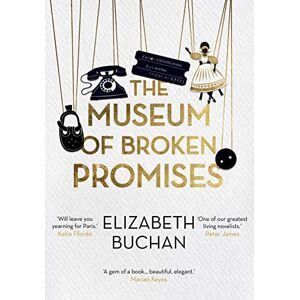 Buchan, Elizabeth The Museum of Broken Promises Buchan, Elizabeth The Museum of Broken Promises