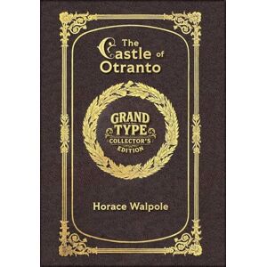 Walpole, Horace Large Print The Castle of Otranto Grand Type Collector's Edition Matte Hardcover with Dust Jacket Walpole, Horace Large Print The Castle of Otranto Grand Type Collector's Edition Matte Hardcover with Dust Jacket