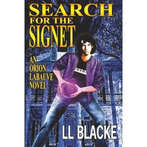Blacke, L. L. Search for the Signet (Orion Labauve) Blacke, L. L. Search for the Signet (Orion Labauve)