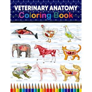 Publication, Sreijeylone Veterinary Anatomy Coloring Book: Incredibly Detailed Self-Test Veterinary Anatomy Coloring Book for Animal Anatomy Students Veterinary Anatomy self ... Workbook for Medical & Nursing Students. Publication, Sreijeylone Veterinary Anatomy Coloring Book: Incredibly Detailed Self-Test Veterinary Anatomy Coloring Book for Animal Anatomy Students Veterinary Anatomy self ... Workbook for Medical & Nursing Students.