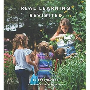 Foss, Elizabeth Ann Real Learning Revisited Foss, Elizabeth Ann Real Learning Revisited