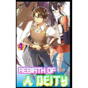 James JDF, David Rebirth Of A Deity Ch4: A LitRPG Progression Fantasy Adventure (New Beginning) James JDF, David Rebirth Of A Deity Ch4: A LitRPG Progression Fantasy Adventure (New Beginning)