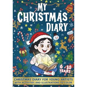 Creative Labs My Christmas Diary 6-10 Ages: Hand-Drawn Holiday Activities: Coloring Pages, Paper Ornaments to Cut and Hang, Cards, Bookmarks, Stories and Creative Crafts Creative Labs My Christmas Diary 6-10 Ages: Hand-Drawn Holiday Activities: Coloring Pages, Paper Ornaments to Cut and Hang, Cards, Bookmarks, Stories and Creative Crafts