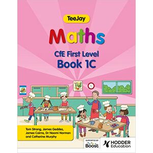 Strang, Thomas TeeJay Maths CfE First Level Book 1C Second Edition Strang, Thomas TeeJay Maths CfE First Level Book 1C Second Edition