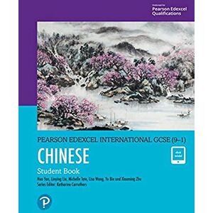 Pearson Edexcel International GCSE (9–1) Chinese Student Book Pearson Edexcel International GCSE (9–1) Chinese Student Book