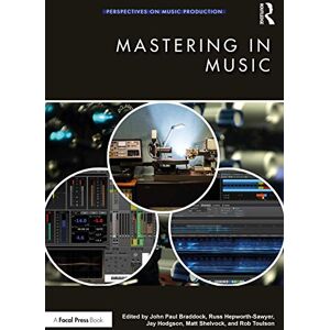 Mastering in Music (Perspectives on Music Production) Mastering in Music (Perspectives on Music Production)