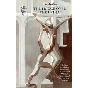 Ivo Andric The Bridge Over the Drina Ivo Andric The Bridge Over the Drina