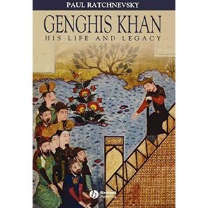 Ratchnevsky, Paul Genghis Khan: His Life and Legacy Ratchnevsky, Paul Genghis Khan: His Life and Legacy