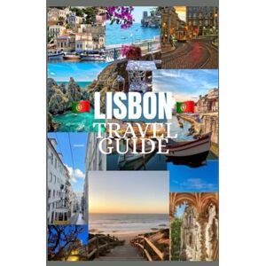 Davis, Jon LISBON Travel Guide 2026: Discover Lisbon's culture, food, festivals, historic neighborhoods and unforgettable adventure (Updated Low Budget 2026 Travel Guides) Davis, Jon LISBON Travel Guide 2026: Discover Lisbon's culture, food, festivals, historic neighborhoods and unforgettable adventure (Updated Low Budget 2026 Travel Guides)