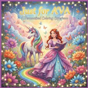 Bunting, L.K. Just for Ava: A Personalized Coloring Experience: 50 total coloring pages 28 coloring pages featuring Ava's name 22 coloring pages themed for girls (Personalized Coloring Book Series) Bunting, L.K. Just for Ava: A Personalized Coloring Experience: 50 total coloring pages 28 coloring pages featuring Ava's name 22 coloring pages themed for girls (Personalized Coloring Book Series)