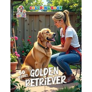Coolore, Professore Golden Retriever Coloring Book: 50 Heartwarming Designs Celebrating the Loyal Family Dog Coolore, Professore Golden Retriever Coloring Book: 50 Heartwarming Designs Celebrating the Loyal Family Dog