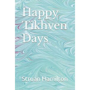 Hamilton, Mr Struan Happy Tikhven Days Hamilton, Mr Struan Happy Tikhven Days