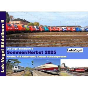 Sölch, Hans Lok-Vogel Bildalbum 9: Sommer / Herbst 2025 Korsika, Tag der offenen Tür in der VIS Halberstadt, Zittauer Schmalspurbahn Sölch, Hans Lok-Vogel Bildalbum 9: Sommer / Herbst 2025 Korsika, Tag der offenen Tür in der VIS Halberstadt, Zittauer Schmalspurbahn