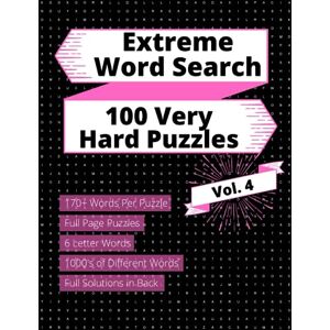 Evan, Nite and Extreme Word Search: 100 Very Hard Puzzles for Teens, Adults & Seniors (6 Letter Words) (Extreme Word Search 6 Letter Words) Evan, Nite and Extreme Word Search: 100 Very Hard Puzzles for Teens, Adults & Seniors (6 Letter Words) (Extreme Word Search 6 Letter Words)