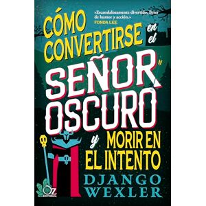 Wexler, Django Como Convertirse En El Senor Oscuro Y Morir En El Intento Wexler, Django Como Convertirse En El Senor Oscuro Y Morir En El Intento