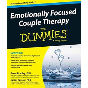Bradley, Brent Emotionally Focused Couple Therapy For Dummies Bradley, Brent Emotionally Focused Couple Therapy For Dummies