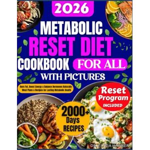 Harwen, Dr. Elysia Metabolic Reset Diet 2026: Burn Fat, Boost Energy & Balance Hormones Naturally with Delicious Meal Plans & Recipes Harwen, Dr. Elysia Metabolic Reset Diet 2026: Burn Fat, Boost Energy & Balance Hormones Naturally with Delicious Meal Plans & Recipes