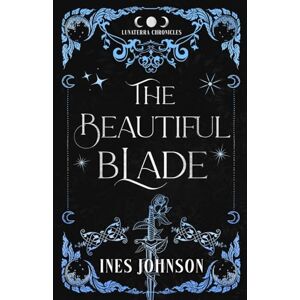 Johnson, Ines The Beautiful Blade Johnson, Ines The Beautiful Blade
