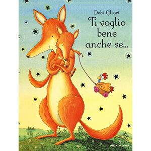 Gliori, Debi Ti voglio bene anche se... Gliori, Debi Ti voglio bene anche se...