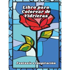 Mandala Land, A Journey to Libro para Colorear de Vidrieras Fantasía e Inspiración: Diseños para aliviar el estrés y relajarse, para adultos, personas mayores y adolescentes, ... mágicas, vitrales, unicornios ¡y mucho más! Mandala Land, A Journey to Libro para Colorear de Vidrieras Fantasía e Inspiración: Diseños para aliviar el estrés y relajarse, para adultos, personas mayores y adolescentes, ... mágicas, vitrales, unicornios ¡y mucho más!
