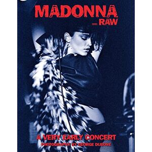 DuBose, Mr George S. W. Madonna...Raw: A Very Early Concert DuBose, Mr George S. W. Madonna...Raw: A Very Early Concert