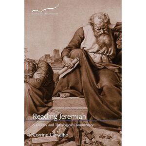 Carvalho, Corrine Reading Jeremiah: A Literary and Theological Commentary (Reading the Old Testament) Carvalho, Corrine Reading Jeremiah: A Literary and Theological Commentary (Reading the Old Testament)