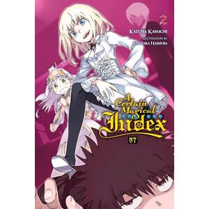 Kamachi, Kazuma A Certain Magical Index NT, Vol. 2 (light novel): Volume 2 (CERTAIN MAGICAL INDEX NT SC NOVEL) Kamachi, Kazuma A Certain Magical Index NT, Vol. 2 (light novel): Volume 2 (CERTAIN MAGICAL INDEX NT SC NOVEL)