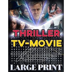Bayi's Boundless Tales Thriller TV Movie Word Search (Large Print): 100 suspense puzzles – 2,000 hidden words • answer key inside (U.S. TV Movie Word Search Series) Bayi's Boundless Tales Thriller TV Movie Word Search (Large Print): 100 suspense puzzles – 2,000 hidden words • answer key inside (U.S. TV Movie Word Search Series)