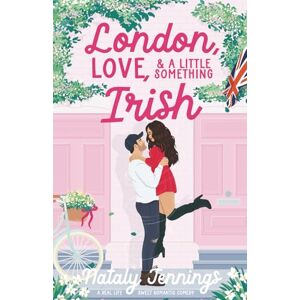 Jennings, Nataly London, Love, & A Little Something Irish: A Real-Life Romantic Comedy, Based On A True Story Jennings, Nataly London, Love, & A Little Something Irish: A Real-Life Romantic Comedy, Based On A True Story