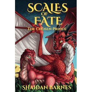 Barnes, Shaidan Scales of Fate: The Chosen Prince Barnes, Shaidan Scales of Fate: The Chosen Prince