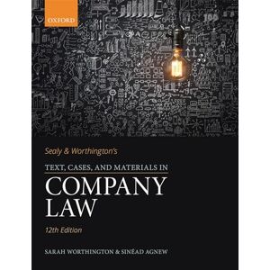Worthington, Sarah Sealy & Worthington's Text, Cases, and Materials in Company Law Worthington, Sarah Sealy & Worthington's Text, Cases, and Materials in Company Law