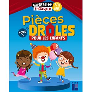 Collectif Pièces drôles pour les enfants Tome 1: 7/11 ans, Tome 1 Collectif Pièces drôles pour les enfants Tome 1: 7/11 ans, Tome 1