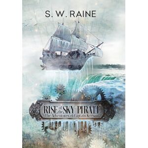 Raine, S W Rise of the Sky Pirate Raine, S W Rise of the Sky Pirate